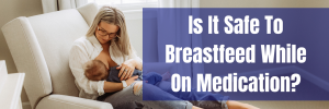 drugs in breast milk